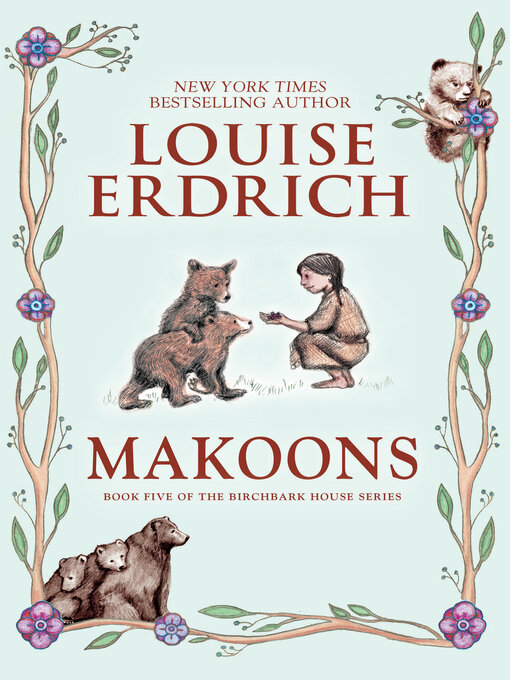 Title details for Makoons by Louise Erdrich - Available